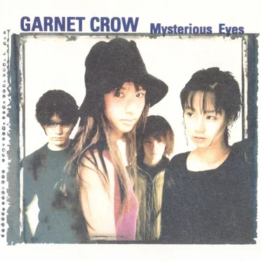 Mysterious Eyes by GARNET CROW - album cover