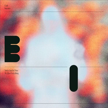 You're Just in Time to Miss Everything by Early Internet - album cover