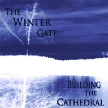 The Winter Gate by Building the Cathedral - album cover