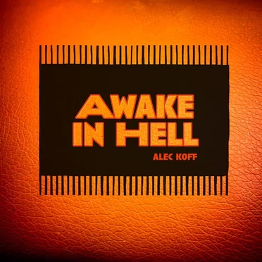 Awake In Hell
