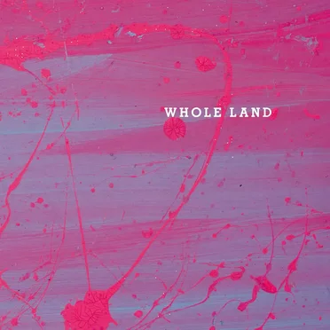 WHOLE LAND by Various Artists - album cover
