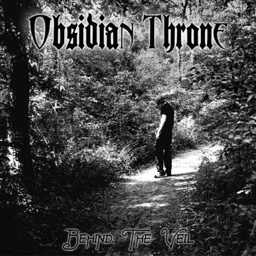 Behind the Veil by Obsidian Throne - album cover