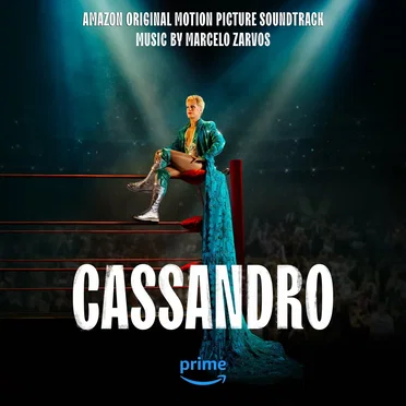 Cassandro: Amazon Original Motion Picture Soundtrack