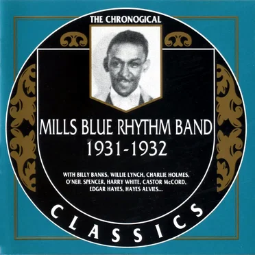 The Chronological Classics: Mills Blue Rhythm Band 1931-1932