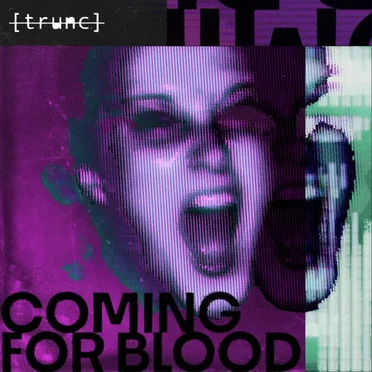 Coming For Blood by Trunc - album cover