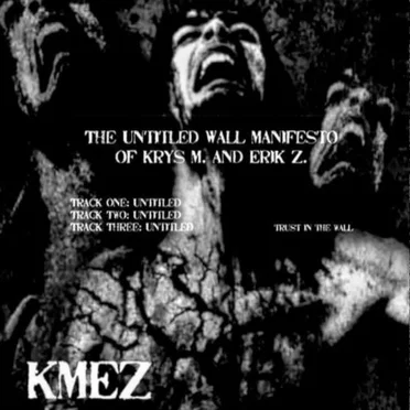 Untitled Wall Manifesto by KMEZ - album cover