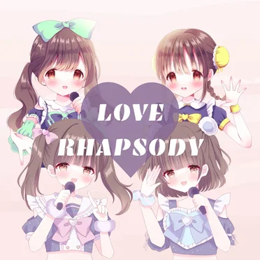 LOVE RHAPSODY