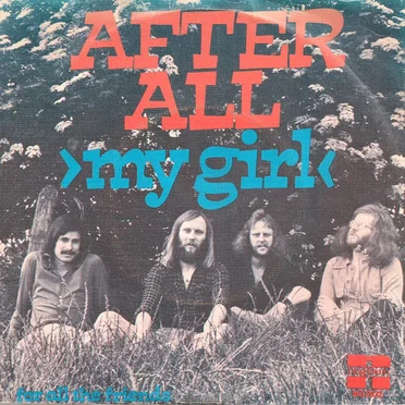 My Girl / For All the Friends