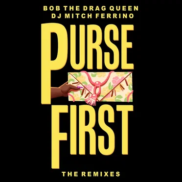 Purse First: The Remixes