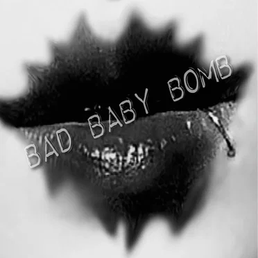 BAD BABY BOMB by BAD BABY BOMB - album cover