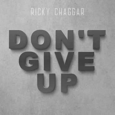 Don't Give Up by Ricky Chaggar - album cover