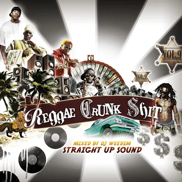 Reggae Crunk Shit, vol. 9 by DJ Weedim - album cover