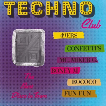 Technoclub (the Best Disco in Town) by Various Artists - album cover