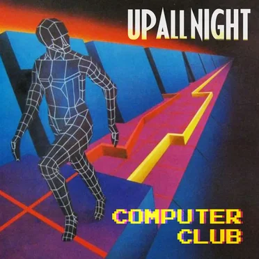 UP ALL NIGHT (MIXTAPE) by COMPUTER CLUB - album cover