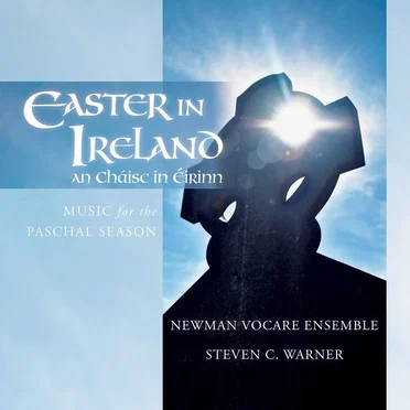 Easter in Ireland by Newman Vocare Ensemble - album cover