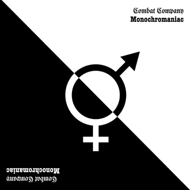 Monochromaniac by Combat Company - album cover