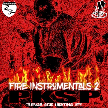 Fire Instrumentals 2 (Things Are Heating Up!) by PKSP - album cover