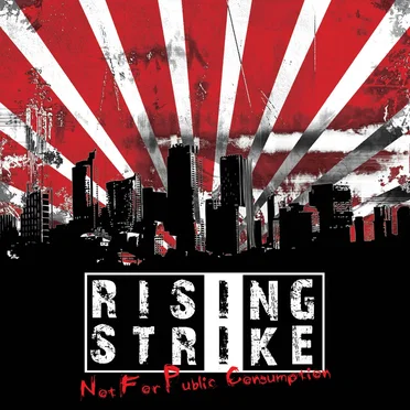 Not for Public Consumption by Rising Strike - album cover