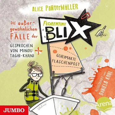 Die außergewöhnlichen Fälle der Florentine Blix 02: Geheimakte Flaschenpost by Alice Pantermüller - album cover