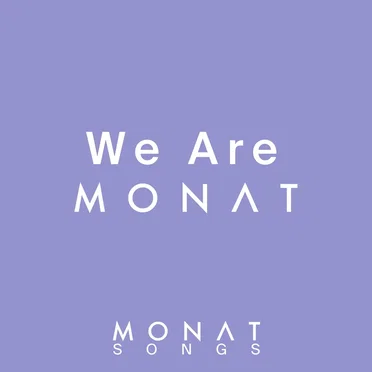 We Are Monat