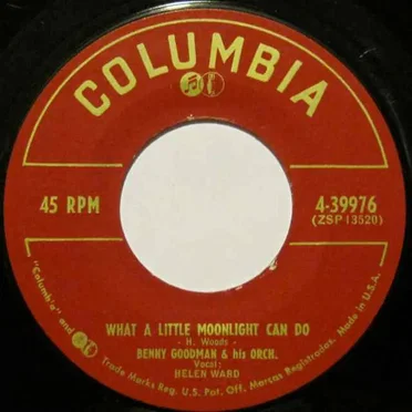What a Little Moonlight Can Do / I'll Never Say "Never Again" Again