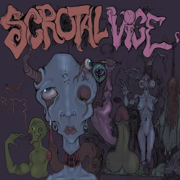 Scrot Rot by Scrotal Vice - album cover