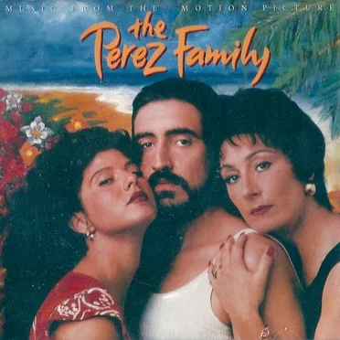 The Perez Family: Music from The Motion Picture by Various Artists - album cover