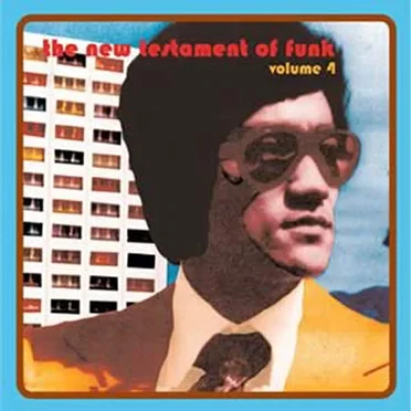 The New Testament of Funk, Volume 4 by Various Artists - album cover