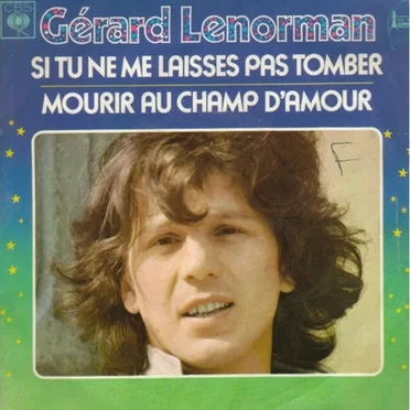 Si tu ne me laisses pas tomber / Mourir au champ d’amour