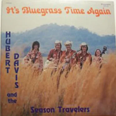 It's Bluegrass Time Again by Hubert Davis and The Season Travelers - album cover