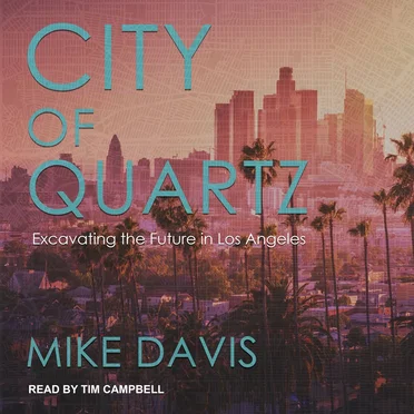 City of Quartz: Excavating the Future in Los Angeles by Mike Davis - album cover