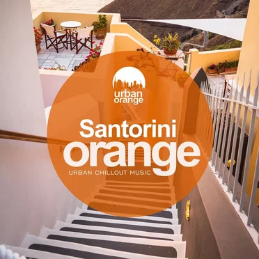 Santorini Orange: Urban Chillout Music by Various Artists - album cover
