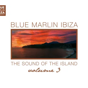 Blue Marlin Ibiza, Volume 3 by Various Artists - album cover