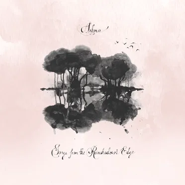 Songs from the Rainshadow’s Edge by Arkora - album cover