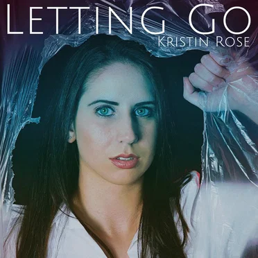Letting Go by Kristin Rose - album cover