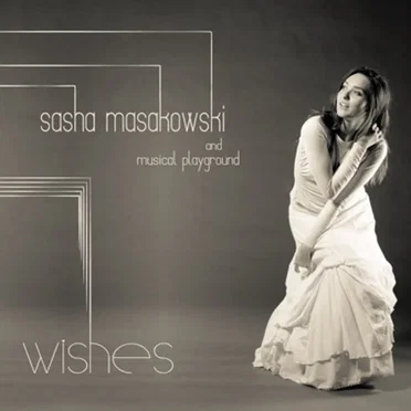 Wishes by Sasha Masakowski - album cover