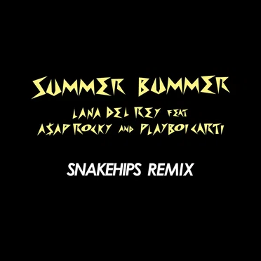 Summer Bummer (Snakehips remix)