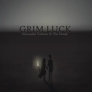 Alexandra Volume II: The Dread by Grim Luck - album cover