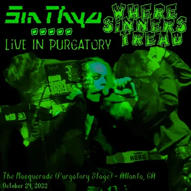 Where Sinners Tread: Live in Purgatory