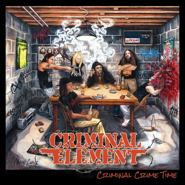 Criminal Crime Time by Criminal Element - album cover