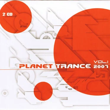 Planet Trance 2007, Volume 1 by Various Artists - album cover