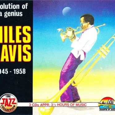 Evolution of a Genius: Miles Davis 1945 – 1958