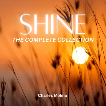 Shine (The Complete Collection) by Charles Molina - album cover