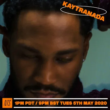 Kaytranada 050520: NTS 2020