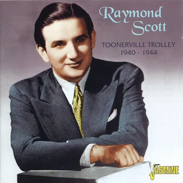 Toonerville Trolley 1940-1944 by Raymond Scott - album cover