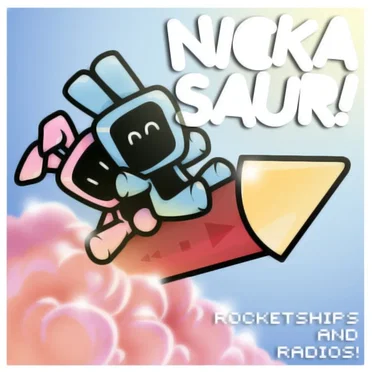 Rocketships and Radios by nickasaur! - album cover