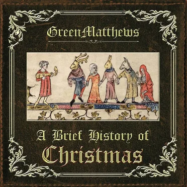 A Brief History of Christmas