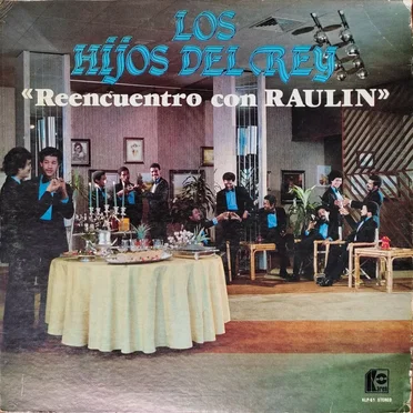 Reencuentro con Raulín by Los Hijos del Rey - album cover