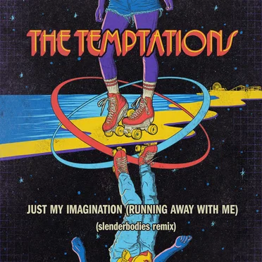 Just My Imagination (Running Away With Me) (slenderbodies remix) by The Temptations - album cover