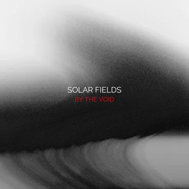 By the Void by Solar Fields - album cover